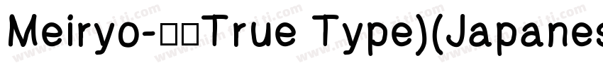Meiryo-常规True Type)(Japanese)字体转换